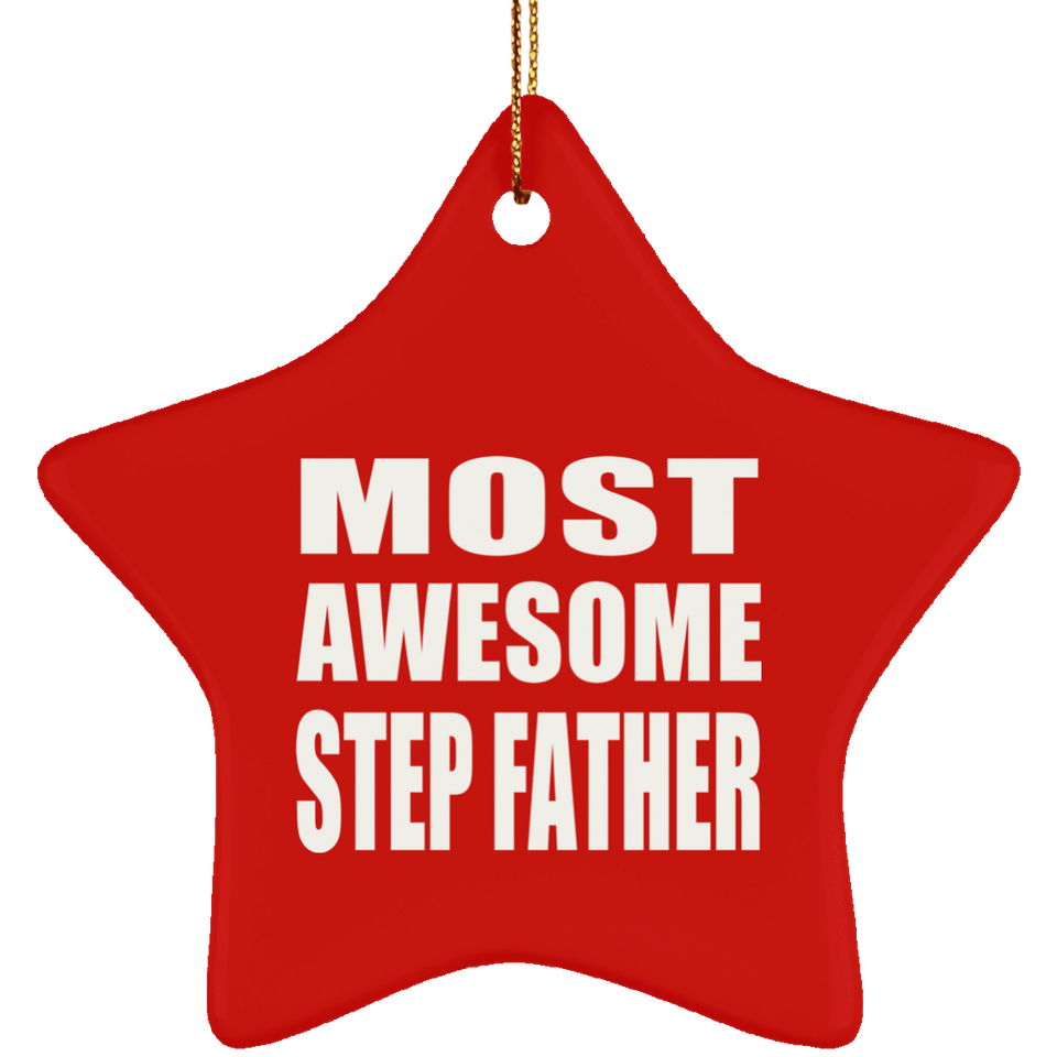 Most Awesome Step Father - Star Ornament