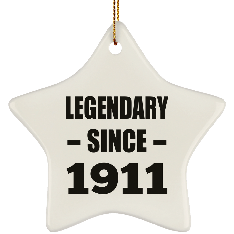 113th Birthday Legendary Since 1911 - Star Ornament