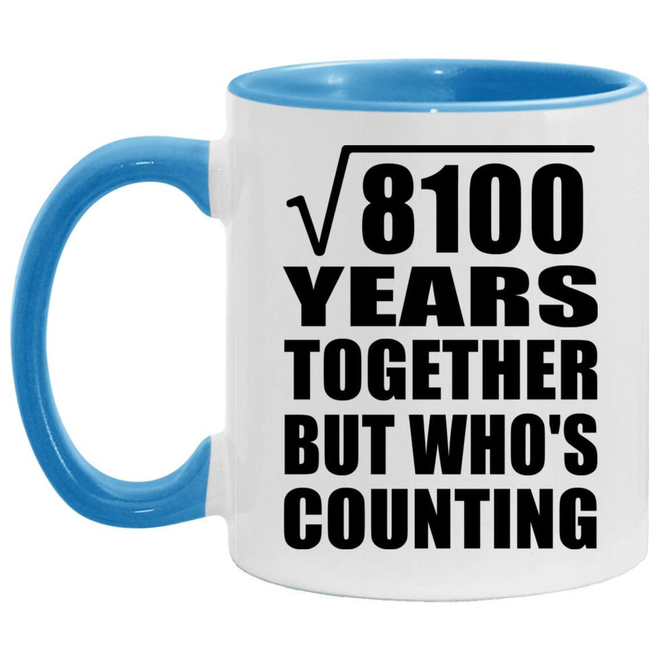90th Anniversary Square Root of 8100 Years Who's Counting - 11oz Accent Mug Blue