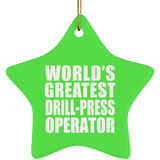 World's Greatest Drill-Press Operator - Star Ornament