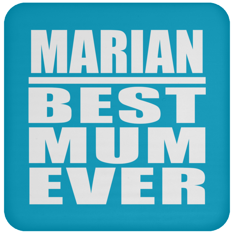Marian Best Mum Ever - Drink Coaster