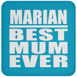 Marian Best Mum Ever - Drink Coaster