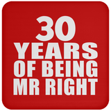 30th Anniversary 30 Years Of Being Mr Right - Drink Coaster