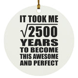 50th Birthday Took Square Root of 2500 Years To Awesome - Circle Ornament