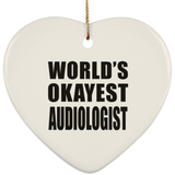 World's Okayest Audiologist - Heart Ornament