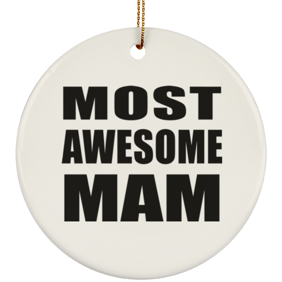 Most Awesome Mam - Circle Ornament