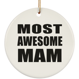 Most Awesome Mam - Circle Ornament