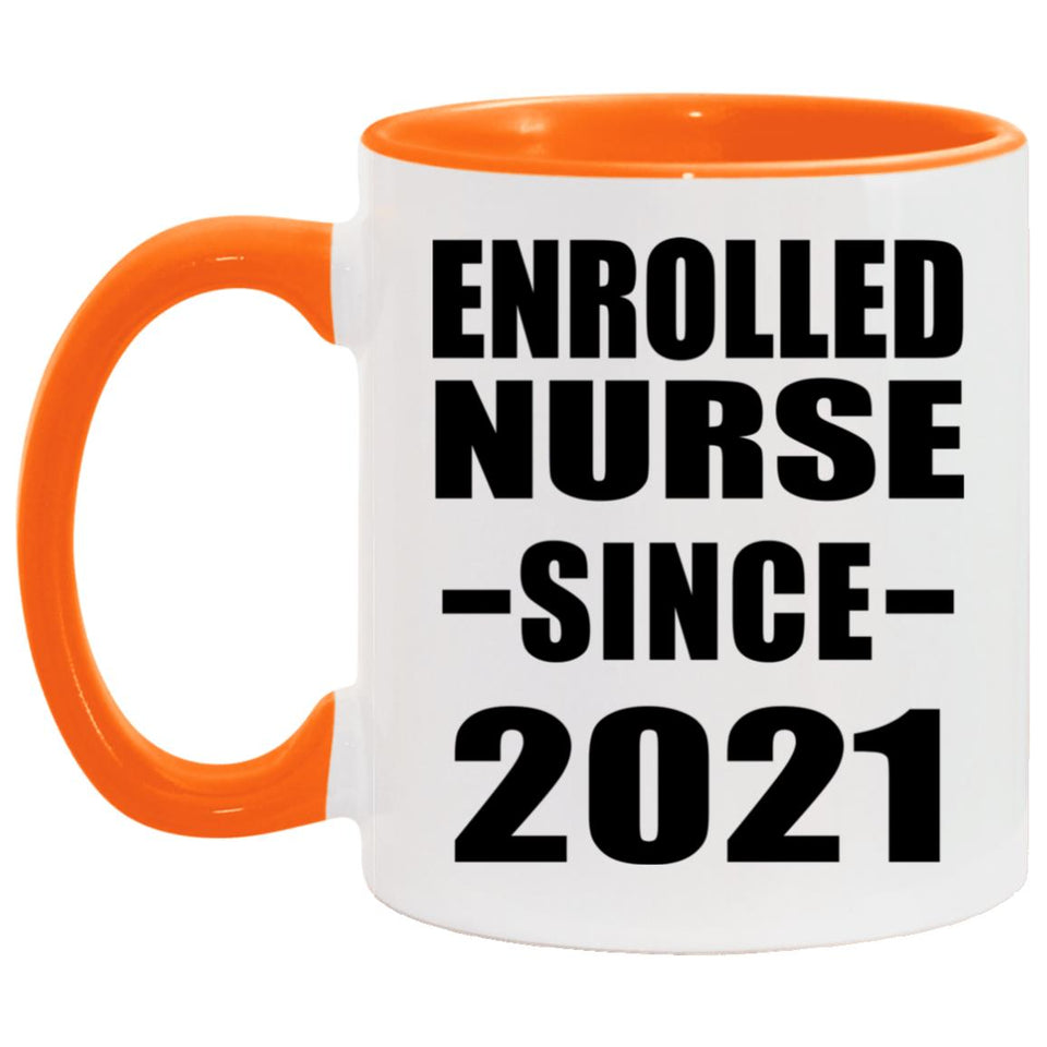Enrolled Nurse Since 2021 - 11oz Accent Mug Orange