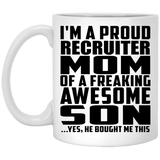 Proud Recruiter Mom Of Awesome Son - 11 Oz Coffee Mug