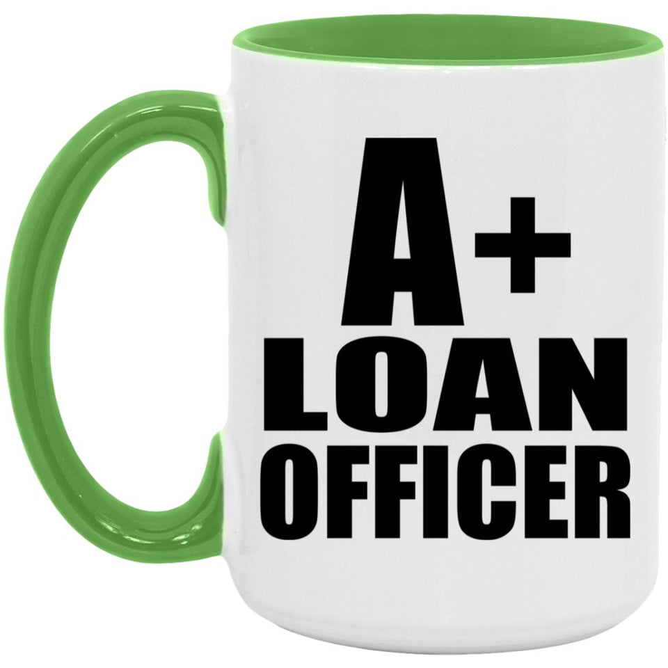 A+ Loan Officer - 15oz Accent Mug Green