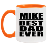 Mike Best Dad Ever - 11oz Accent Mug Orange