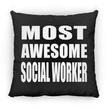 Most Awesome Social Worker - Throw Pillow Black