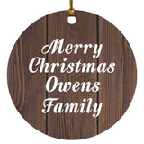 Merry Christmas Owens Family - Circle Ornament D