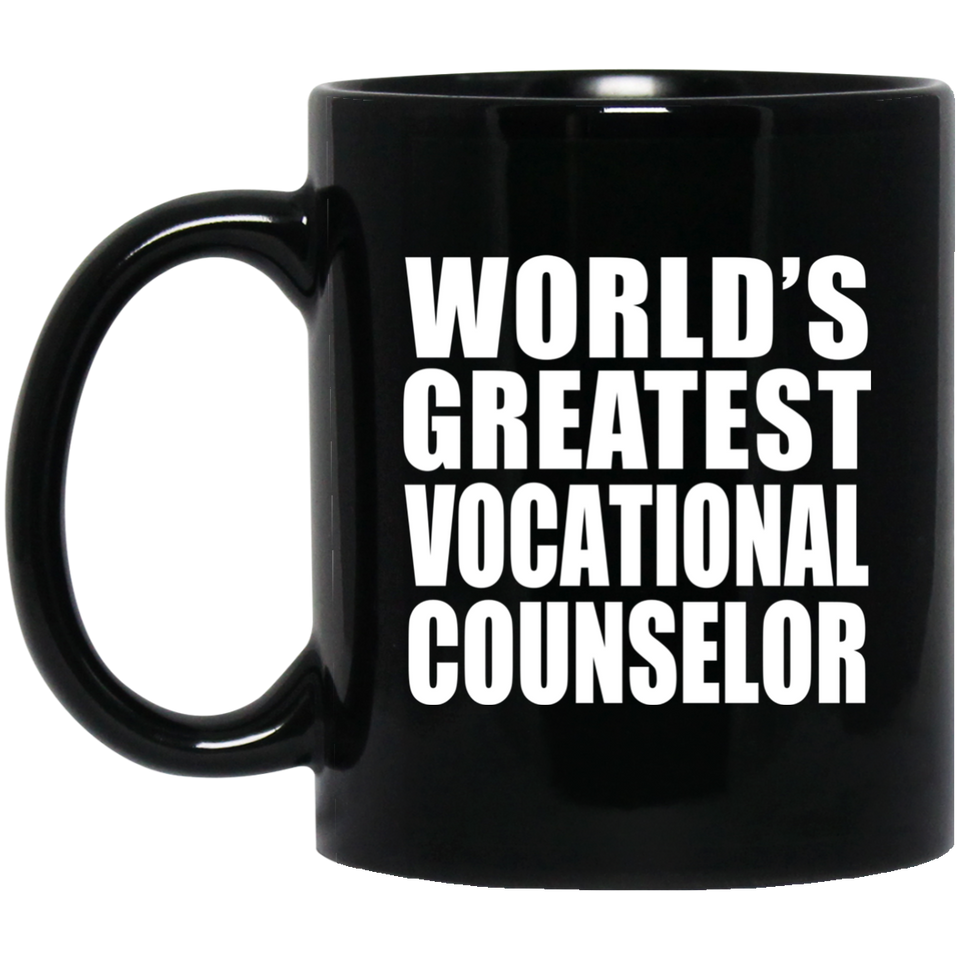 World's Greatest Vocational Counselor - 11 Oz Coffee Mug Black