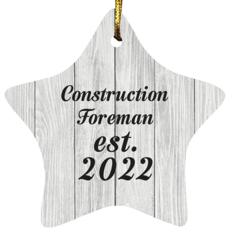 Construction Foreman Established Est. 2022 - Star Ornament F