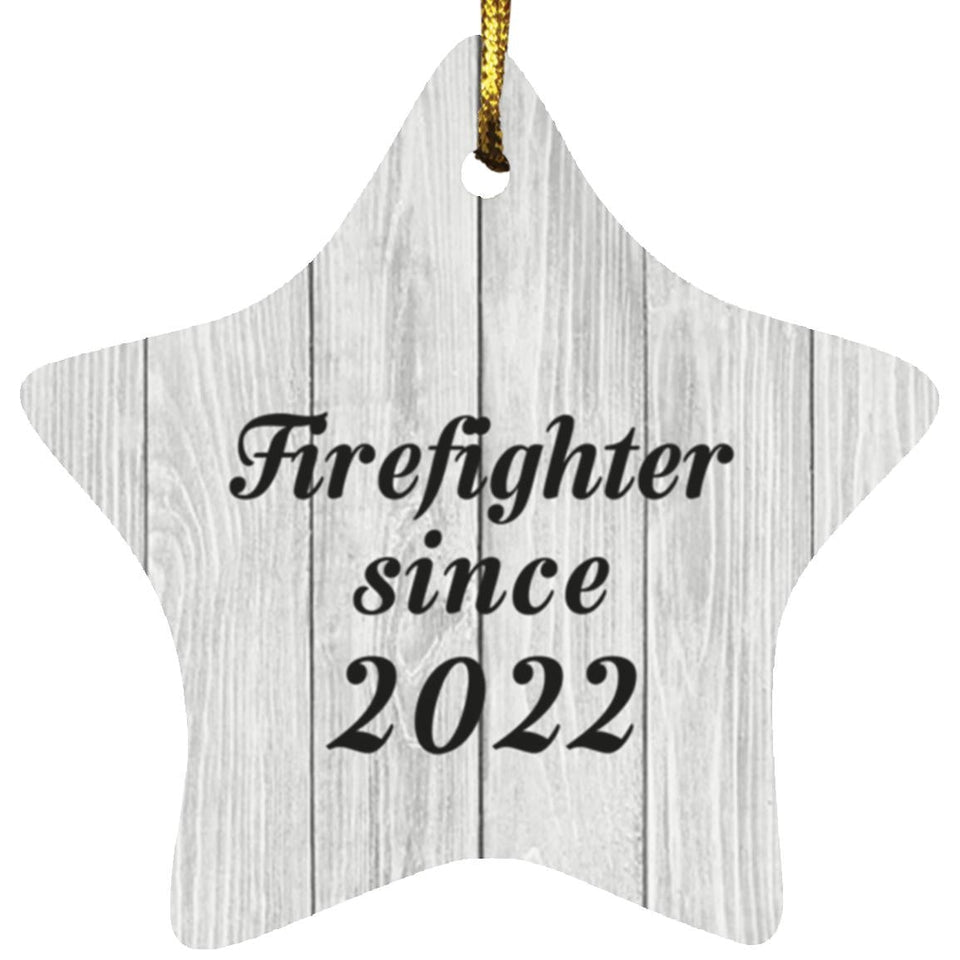 Firefighter Since 2022 - Star Ornament F