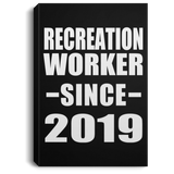 Recreation Worker Since 2019 - Canvas Portrait