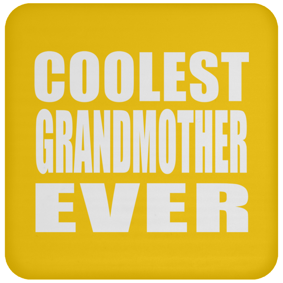 Coolest Grandmother Ever - Drink Coaster