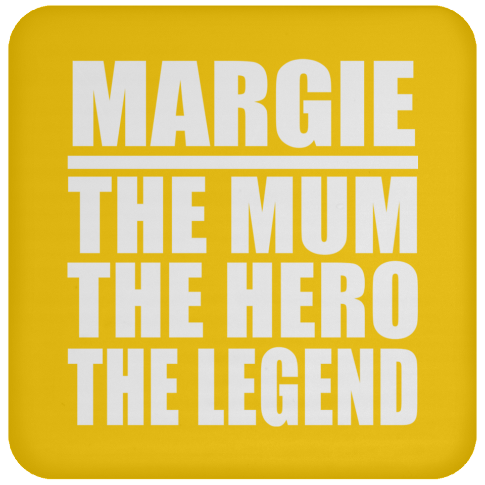 Margie The Mum The Hero The Legend - Drink Coaster