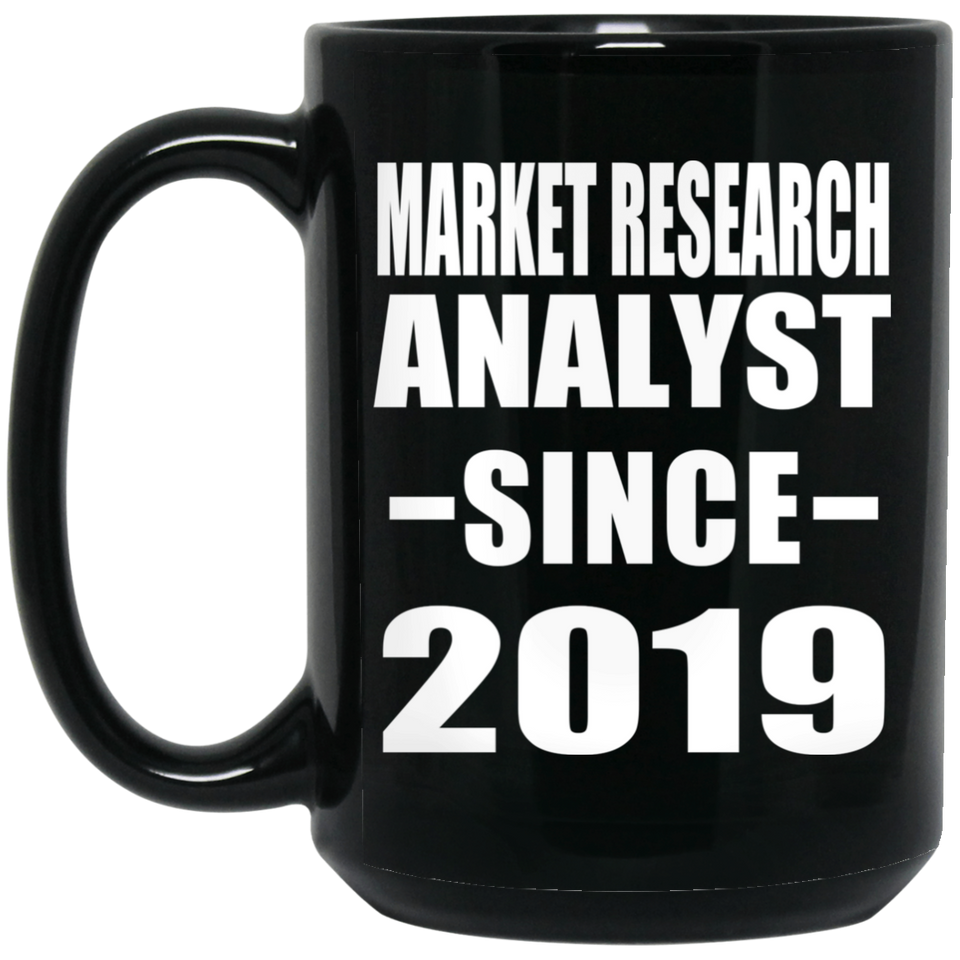 Market Research Analyst Since 2019 - 15oz Coffee Mug Black
