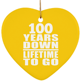 100th Anniversary 100 Years Down Lifetime To Go - Heart Ornament