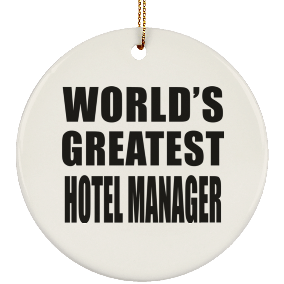World's Greatest Hotel Manager - Circle Ornament