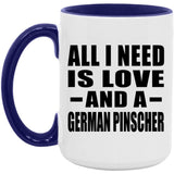 All I Need Is Love And A German Pinscher - 15oz Accent Mug Purple