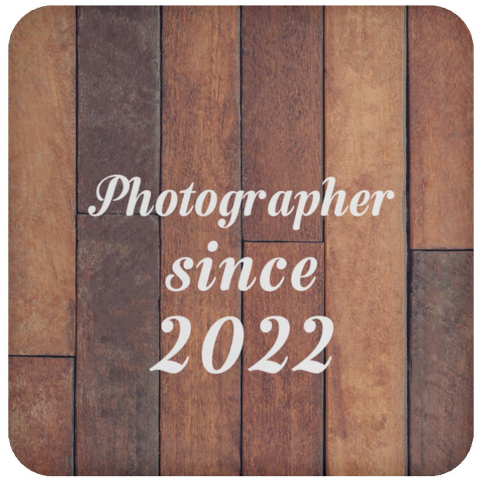 Photographer Since 2022 - Drink Coaster E