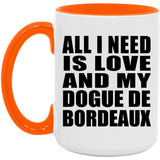 All I Need Is Love And My Dogue De Bordeaux - 15oz Accent Mug Orange