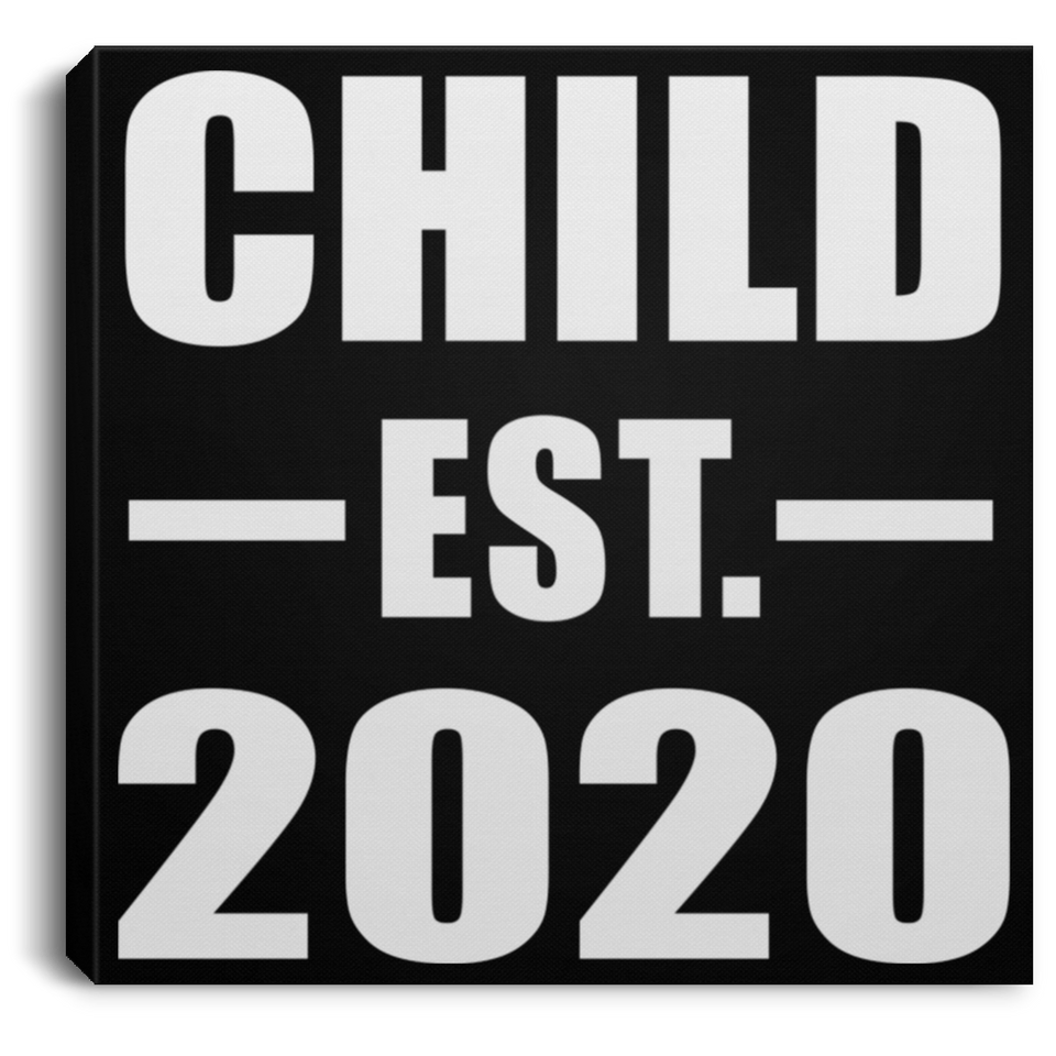 Child Established EST. 2020 - Canvas Square
