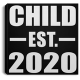 Child Established EST. 2020 - Canvas Square