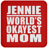 Jennie World's Okayest Mom - Drink Coaster