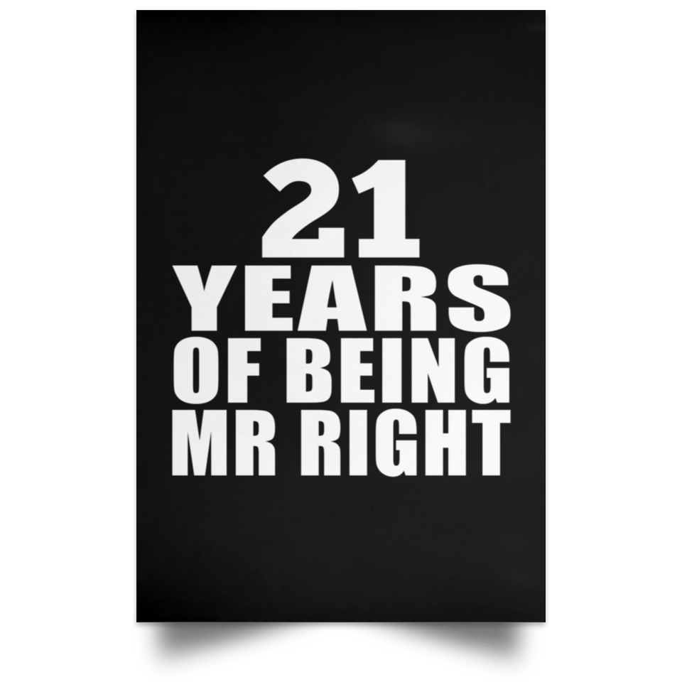 21st Anniversary 21 Years Of Being Mr Right - Poster Portrait