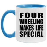 Four Wheeling Makes Life Special - 11oz Accent Mug Blue