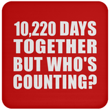 28th Anniversary 10,220 Days Together But Who's Counting - Drink Coaster