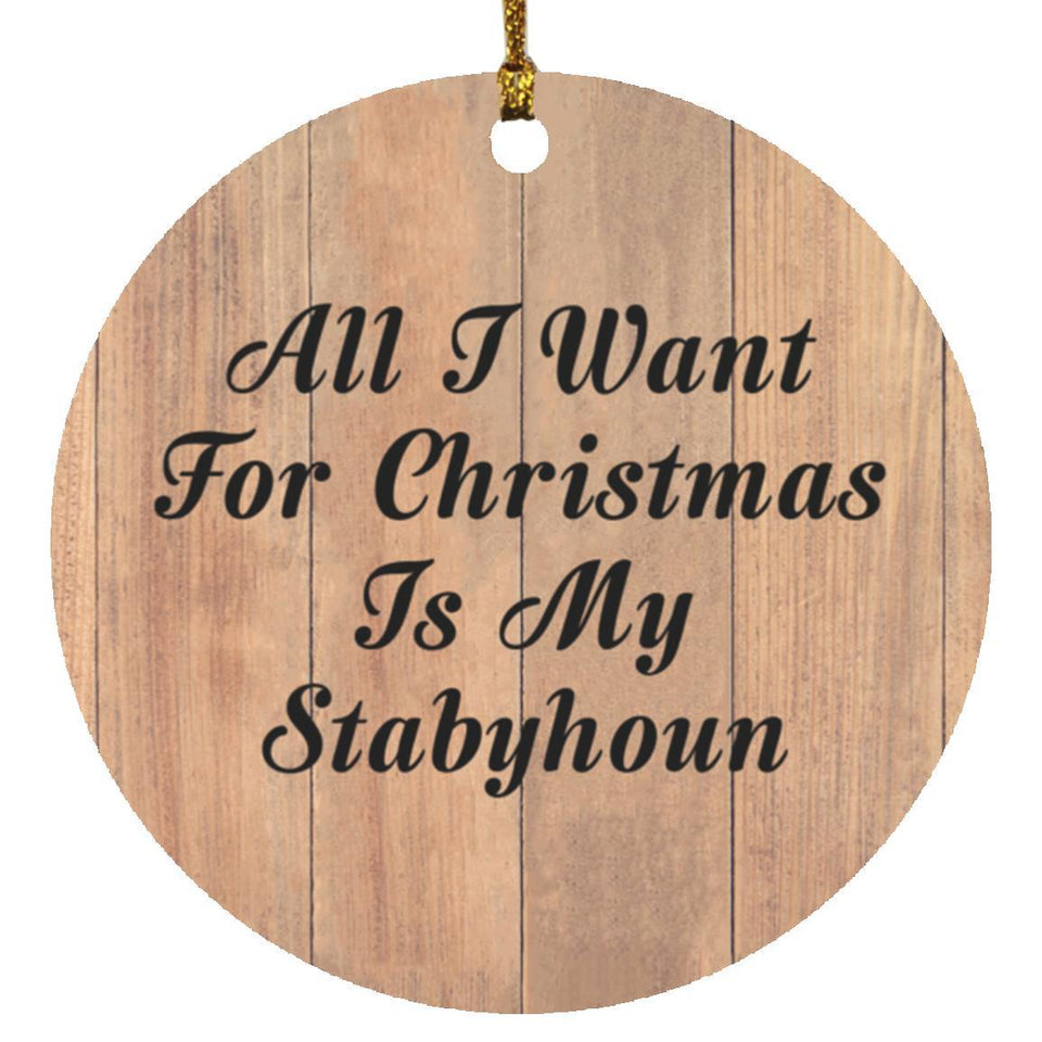 All I Want For Christmas Is My Stabyhoun - Circle Ornament C