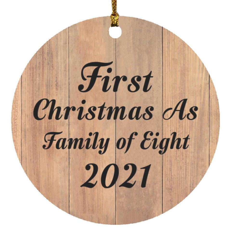First Christmas As Family Of Eight 2021 - Circle Ornament C