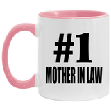 Number One #1 Mother In Law - 11oz Accent Mug Pink