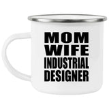 Mom Wife Industrial Designer - 12oz Camping Mug