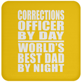 Corrections Officer By Day World's Best Dad By Night - Drink Coaster