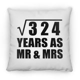 18th Anniversary Square Root of 324 Years As Mr & Mrs - Throw Pillow