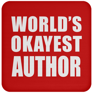 World's Okayest Author - Drink Coaster