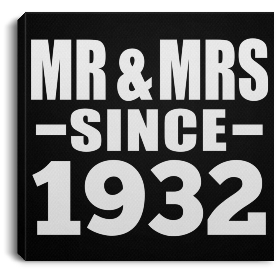 92nd Anniversary Mr & Mrs Since 1932 - Canvas Square