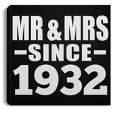 92nd Anniversary Mr & Mrs Since 1932 - Canvas Square