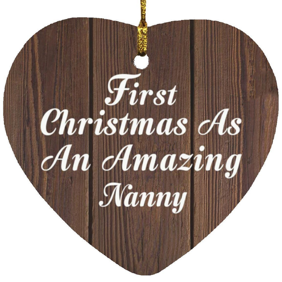 First Christmas As An Amazing Nanny - Heart Ornament D
