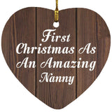 First Christmas As An Amazing Nanny - Heart Ornament D