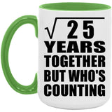 5th Anniversary Square Root of 25 Years Who's Counting - 15oz Accent Mug Green