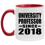 University Professor Since 2018 - 11oz Accent Mug Red