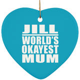 Jill World's Okayest Mum - Heart Ornament