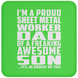 Proud Sheet Metal Worker Dad Of Awesome Son - Drink Coaster